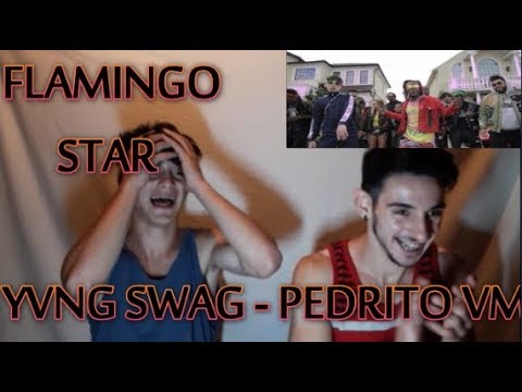 Yvng Swag - Flamingo Star ft. PedritoVM (Official Music Video) (Reacción)